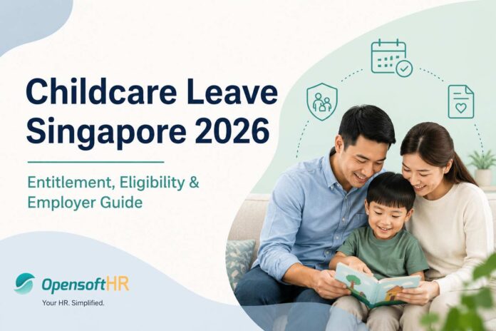 OPENSOFTHR-CHILDCARE-LEAVE BANNER Childcare Leave Singapore 2026 National Day Rally update